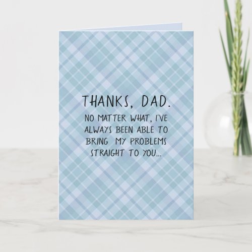 funny_problem_solved_custom_fathers_day_card-r352361e3f41f4970a1320d55c66f60f0_udffh_500.jpg