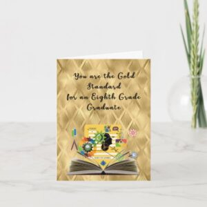 Gold Standard 8th Grade Graduate Card: Celebrate Your Milestone with Quality and Elegance